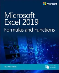 Microsoft Excel 2019 Formulas and Functions - Paul McFedries