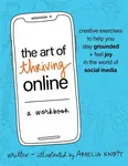 The Art of Thriving Online - Amelia Knott