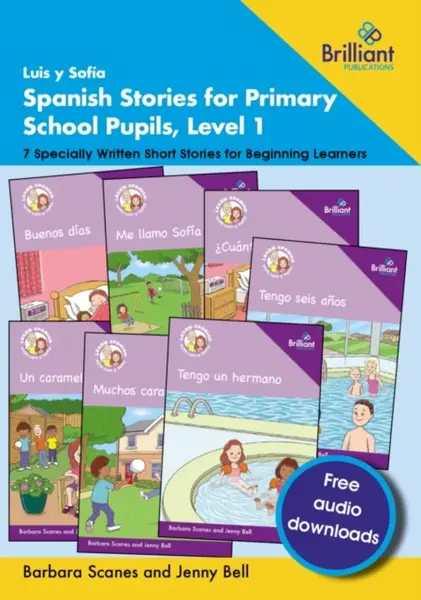 Luis y SofÃŒa Spanish Stories for Primary School Pupils, Level 1 - Barbara Scanes, Jenny Bell
