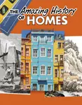 The Amazing History of Homes - Heather Murphy Capps