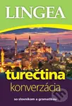 Turečtina - konverzácia (So slovníkom a gramatikou)