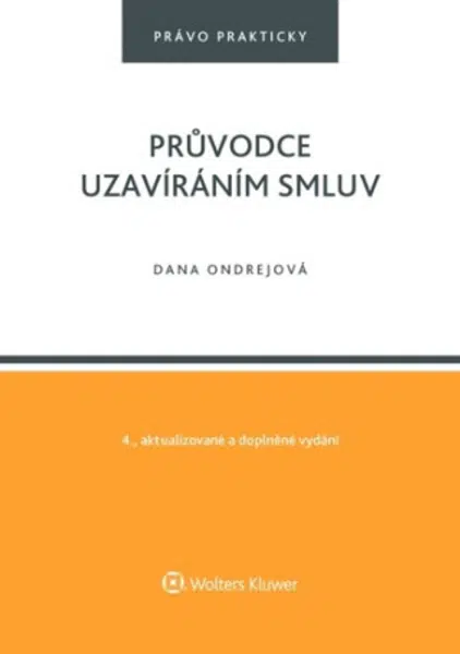 Průvodce uzavíráním smluv - Dana Ondrejová