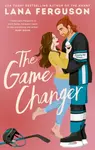 The Game Changer - Lana Ferguson
