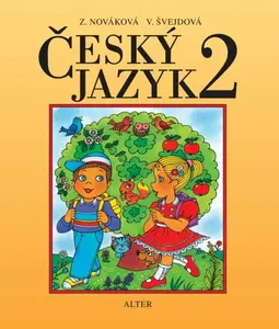 Český jazyk pro 2. ročník - Vlasta Švejdová, Zuzana Nováková