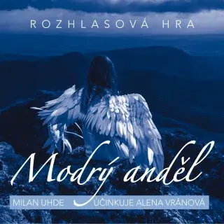 Modrý anděl - Milan Uhde - audiokniha
