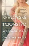 Kráľovské tajomstvo Windsorovcov - Christine Wells