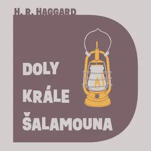 Doly krále Šalamouna - Henry Rider Haggard - audiokniha