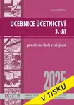 Učebnice Účetnictví III. díl 2025 - Pavel Štohl