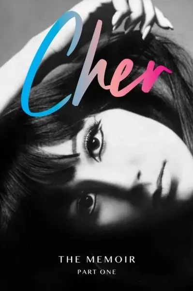 Cher: The Memoir, Part 1 - Cher