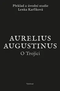 O Trojici - Aurelius Augustinus