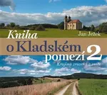 Kniha o Kladském pomezí 2. - Jan Ježek