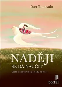 Naději se dá naučit - Dan Tomasulo