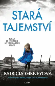 Stará tajemství - Patricia Gibneyová