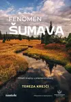 Fenomén Šumava - Tereza (Dobiášová) Krejčí - e-kniha