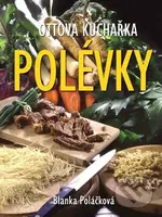 Polévky (Ottova kuchařka) - Blanka Poláčková - kniha z kategorie Podle potraviny