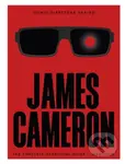 James Cameron (The Complete Unofficial Guide) - Dan Jolin