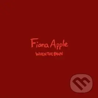 Fiona Apple:  When the Pawn... LP - Fiona Apple