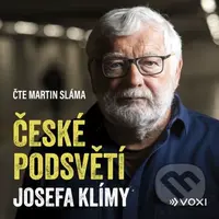 České podsvětí Josefa Klímy (audiokniha) - Josef Klíma
