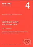 VDA 4 - Část 1: Všeobecně (VDA 4 - Zajišťování kvality v oblasti procesů) - kniha z kategorie Sítě a internet