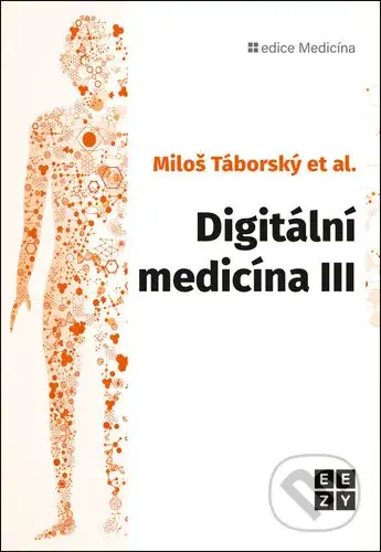Digitální medicína - Miloš Táborský - kniha z kategorie Medicína