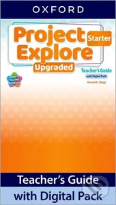 Project Explore Upgraded edition Starter Teacher´s Guide with Digital pack - kniha z kategorie Jazykové učebnice a slovníky