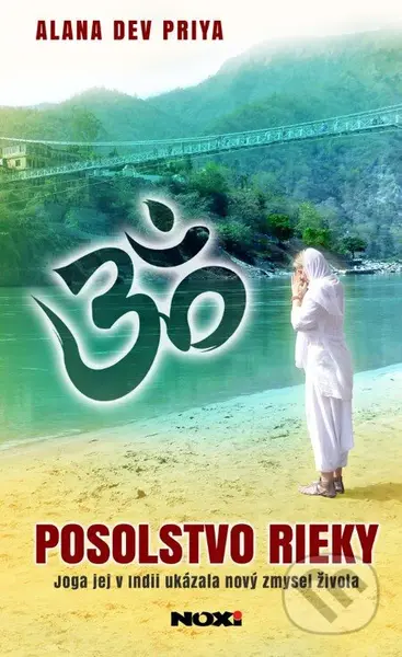 Posolstvo rieky (Joga jej v Indii ukázala nový zmysel života) - kniha z kategorie Psychologie