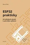ESP32 prakticky (Od základních obvodů k pokročilým aplikacím) - kniha z kategorie Programování