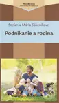 Podnikanie a rodina - Štefan a Mária Súkeníkovci - kniha z kategorie Křesťanství