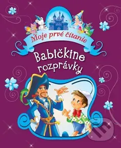 Babičkine rozprávky (Moje prvé čítanie) - kniha z kategorie Pro děti