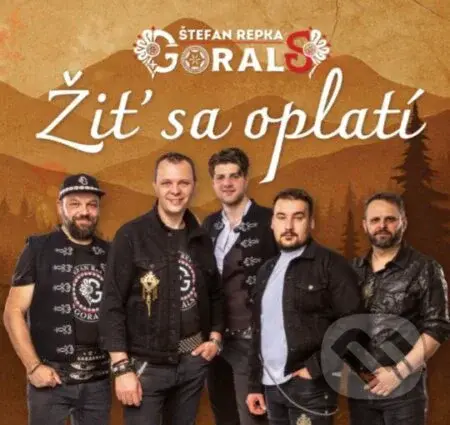Štefan Repka & Gorals:  Žiť Sa Oplatí (CD) - Štefan Repka & Gorals, Štefan Repka