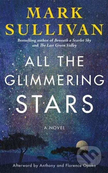 All the Glimmering Stars (A Novel) - Mark Sullivan - kniha z kategorie Společenská beletrie