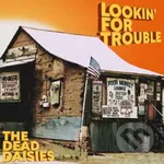 The Dead Daisies: Lookin´ For Trouble - Dead Daisies