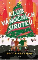 Klub vánočních sirotků - Becca Freeman - kniha z kategorie Společenská beletrie