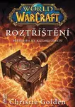World of Warcraft - Roztříštění (Předehra ke Kataklyzmatu) - kniha z kategorie Fantasy