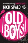 Old Boys - Nick Spalding - kniha z kategorie Společenská beletrie