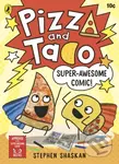 Pizza and Taco: Super-Awesome Comic! - Stephen Shaskan - kniha z kategorie Komiksy