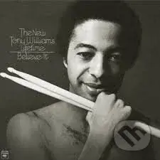 Tony Williams: Believe It LP - Tony Williams