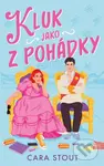 Kluk jako z pohádky - Cara Stout - kniha z kategorie Pro děti