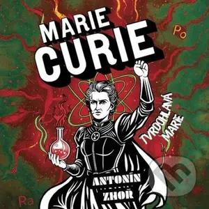 Tvrdohlavá Marie - Antonín Zhoř