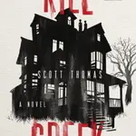 Kill Creek - Thomas Scott