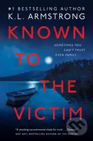 Known to the Victim - K. L. Armstrong - kniha z kategorie Thrillery