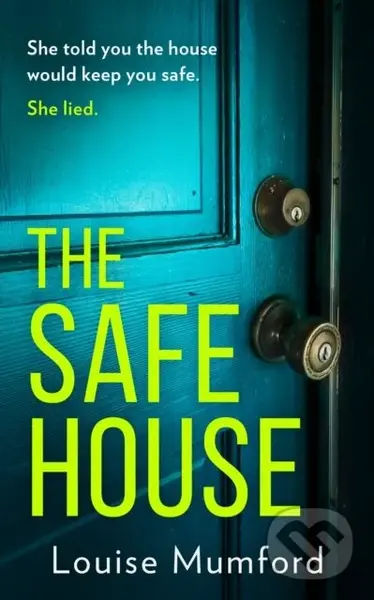 The Safe House - Louise Mumford