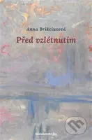 Před vzlétnutím - Anna Brikciusová - kniha z kategorie Poezie