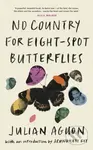 No Country for Eight-Spot Butterflies (With an introduction by Arundhati Roy) - kniha z kategorie Ekologie