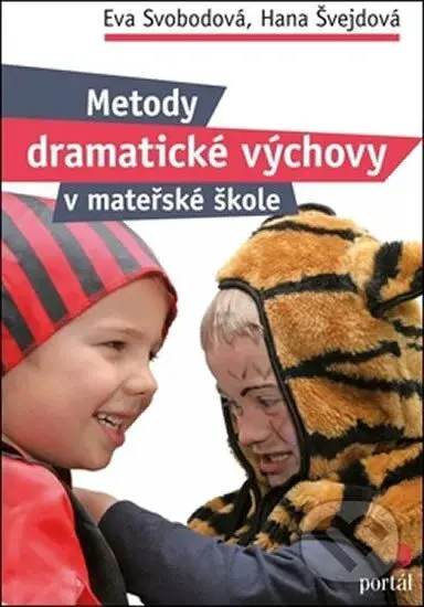 Metody dramatické výchovy v mateřské škole - Eva Svobodová, Hana Švejdová - kniha z kategorie Předškolní pedagogika