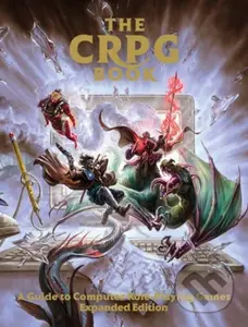 The CRPG Book: A Guide to Computer Role-Playing Games (Expanded Edition) - kniha z kategorie Počítače a internet