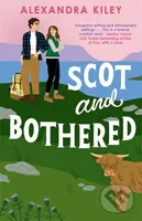 Scot and Bothered (A forced proximity second chance Scottish romance) - kniha z kategorie Romantická