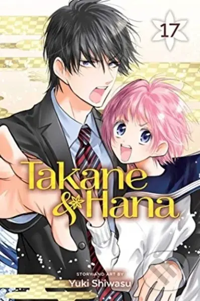 Takane & Hana, Vol. 17 - Yuki Shiwasu