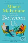 Between Us - Mhairi McFarlane