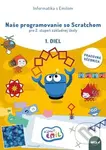 Naše programovanie so Scratchom pre 2. stupeň základnej školy, 1. diel - kniha z kategorie Matematika